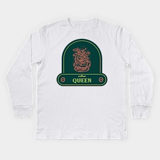 coffee queen for stong womens Kids Long Sleeve T-Shirt
